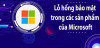 Cảnh báo lỗ hổng bảo mật có mức ảnh hưởng cao trong các sản phẩm Microsoft công bố tháng 4/2023